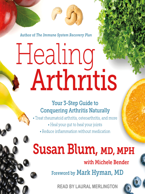 Title details for Healing Arthritis by Susan Blum, MD, MPH - Available